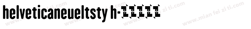 helveticaneueltsty h字体转换